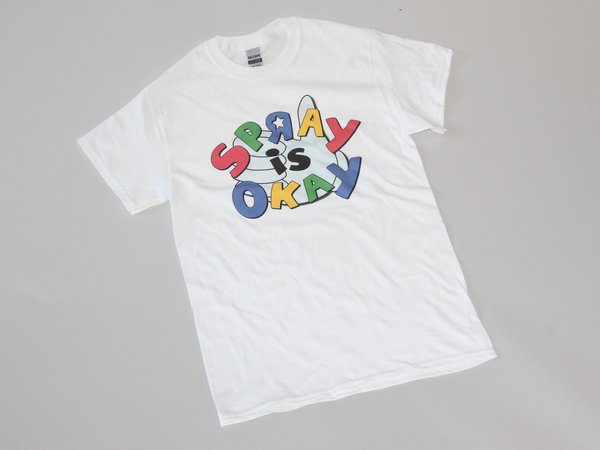 "SPRAY IS OKAY" Shirt